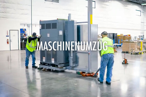 Maschinenumzug